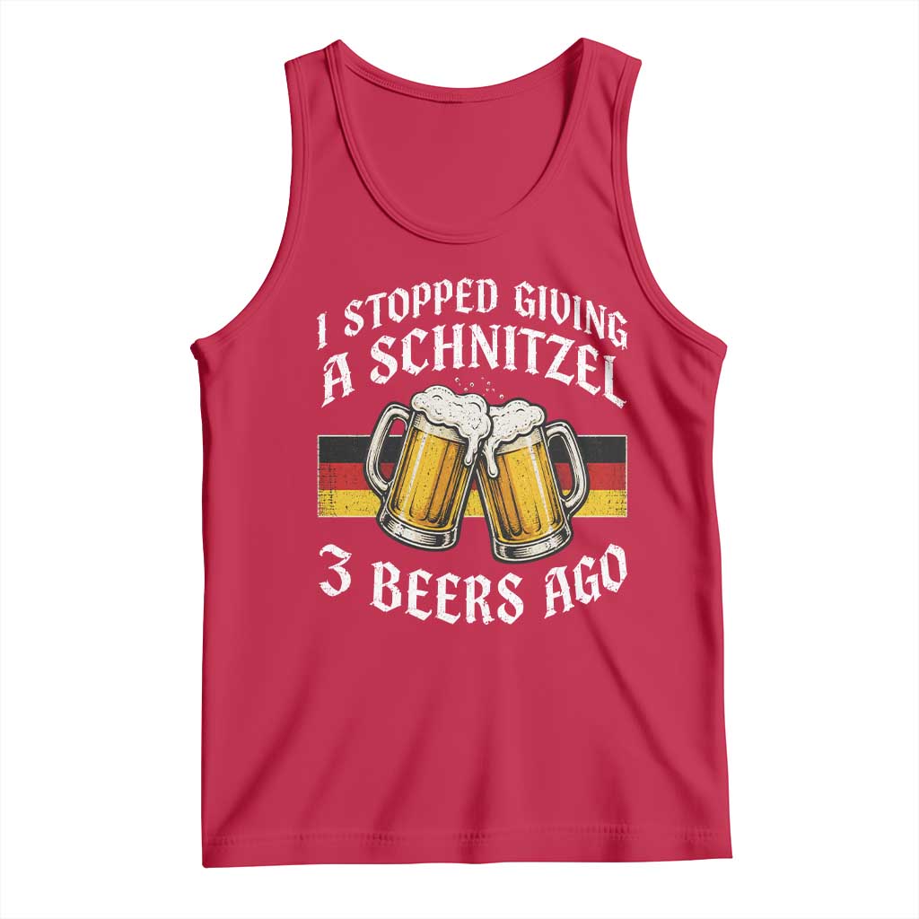Funny Oktoberfest Beer Drinking Tank Top I Stopped Giving A Schnitzel 3 Beers Ago