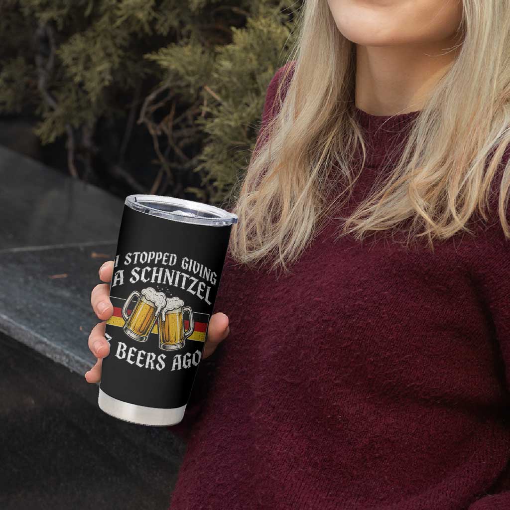 Funny Oktoberfest Beer Drinking Tumbler Cup I Stopped Giving A Schnitzel 3 Beers Ago