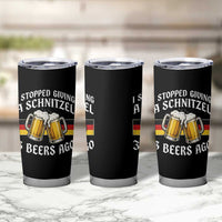Funny Oktoberfest Beer Drinking Tumbler Cup I Stopped Giving A Schnitzel 3 Beers Ago