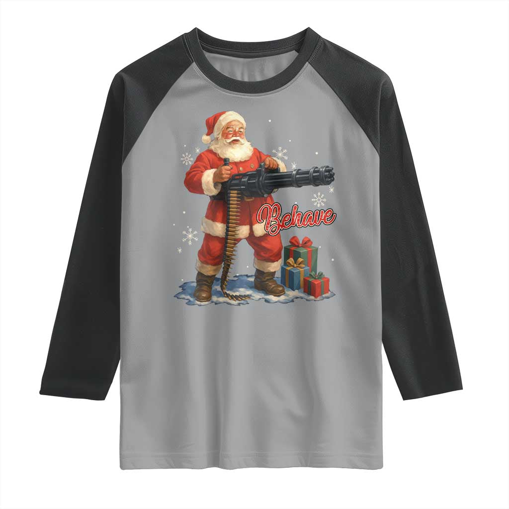 Christmas Santa Machine Gun Raglan Shirt Behave Xmas Gun Lover - Wonder Print Shop