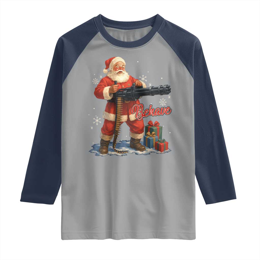 Christmas Santa Machine Gun Raglan Shirt Behave Xmas Gun Lover - Wonder Print Shop