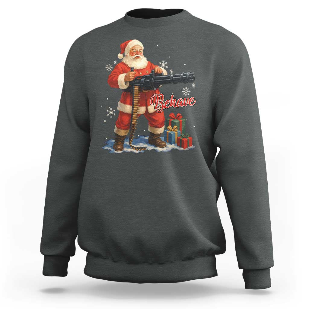 Christmas Santa Machine Gun Sweatshirt Behave Xmas Gun Lover - Wonder Print Shop
