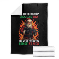 Funny Gun Christmas Throw Blanket Up On The Rooftop Click Click Off Went The Safety For Ol St Nick - Wonder Print Shop