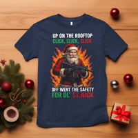 Funny Gun Christmas T Shirt Up On The Rooftop Click Click Off Went The Safety For Ol St Nick - Wonder Print Shop
