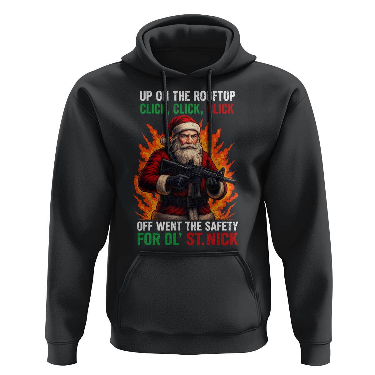 Funny Gun Christmas Hoodie Up On The Rooftop Click Click Off Went The Safety For Ol St Nick - Wonder Print Shop