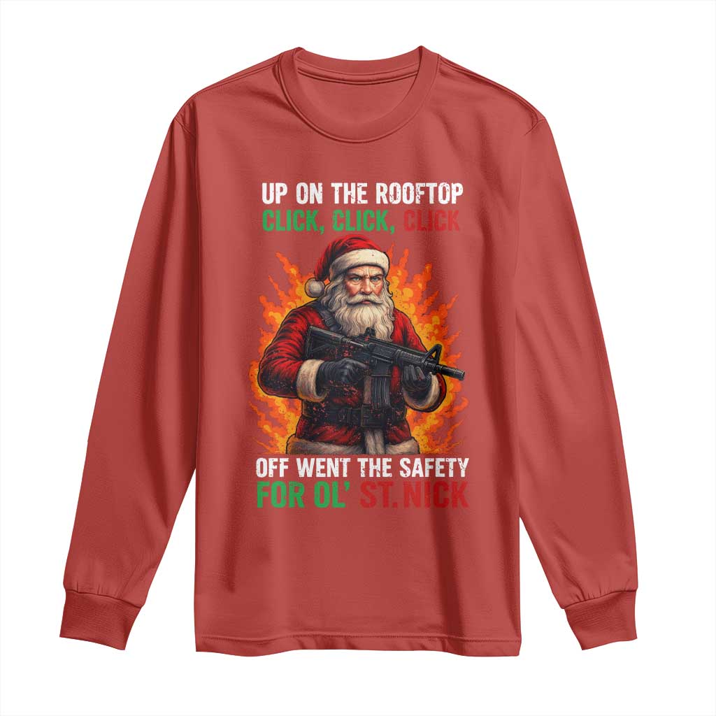 Funny Gun Christmas Long Sleeve Shirt Up On The Rooftop Click Click Off Went The Safety For Ol St Nick - Wonder Print Shop