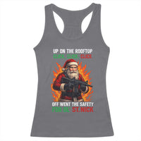 Funny Gun Christmas Racerback Tank Top Up On The Rooftop Click Click Off Went The Safety For Ol St Nick - Wonder Print Shop