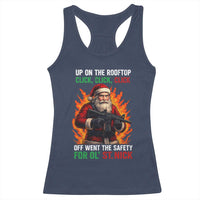 Funny Gun Christmas Racerback Tank Top Up On The Rooftop Click Click Off Went The Safety For Ol St Nick - Wonder Print Shop