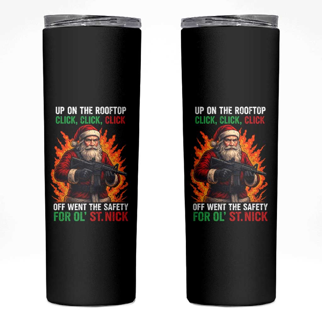 Funny Gun Christmas Skinny Tumbler Up On The Rooftop Click Click Off Went The Safety For Ol St Nick - Wonder Print Shop