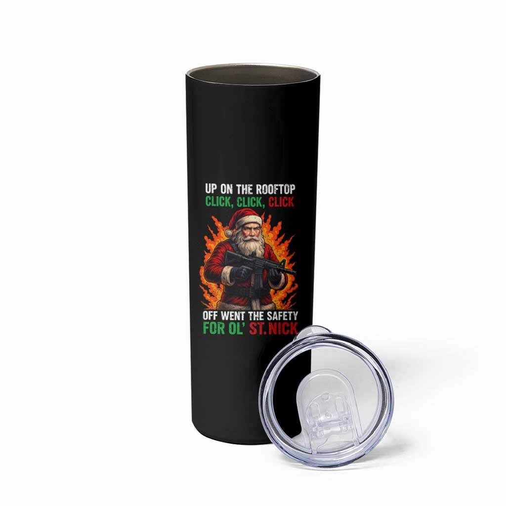 Funny Gun Christmas Skinny Tumbler Up On The Rooftop Click Click Off Went The Safety For Ol St Nick - Wonder Print Shop