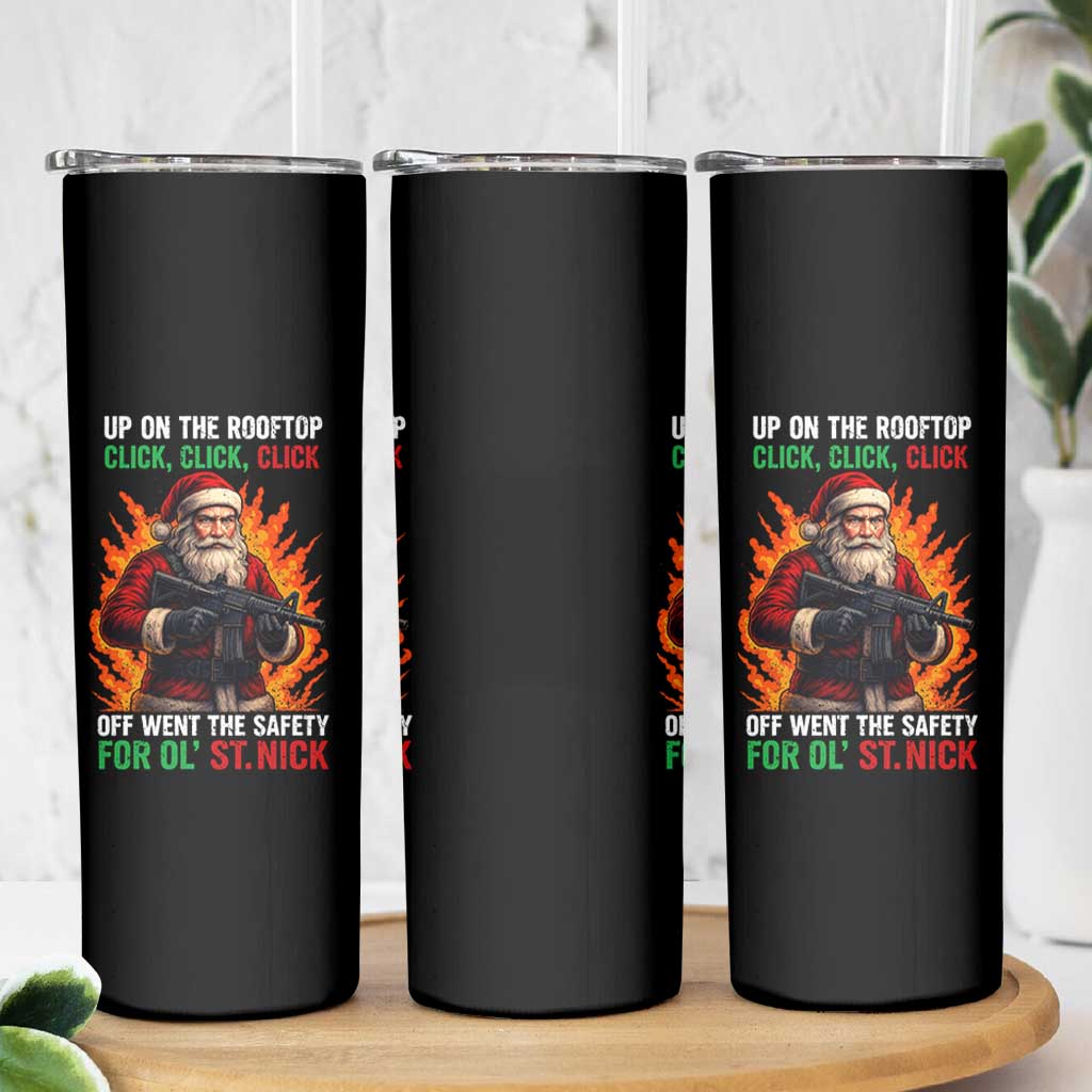 Funny Gun Christmas Skinny Tumbler Up On The Rooftop Click Click Off Went The Safety For Ol St Nick - Wonder Print Shop