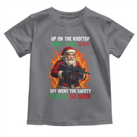 Funny Gun Christmas Toddler T Shirt Up On The Rooftop Click Click Off Went The Safety For Ol St Nick - Wonder Print Shop