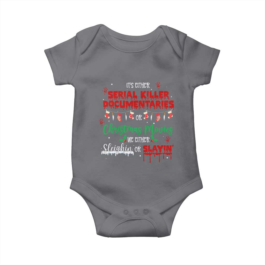Christmas Criminal Podcast Lover Baby Onesie It's Either Serial Killer Documentaries Or Christmas Movie - Wonder Print Shop