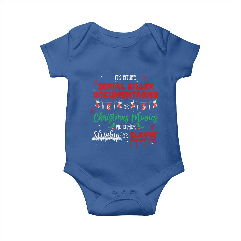 Christmas Criminal Podcast Lover Baby Onesie It's Either Serial Killer Documentaries Or Christmas Movie - Wonder Print Shop