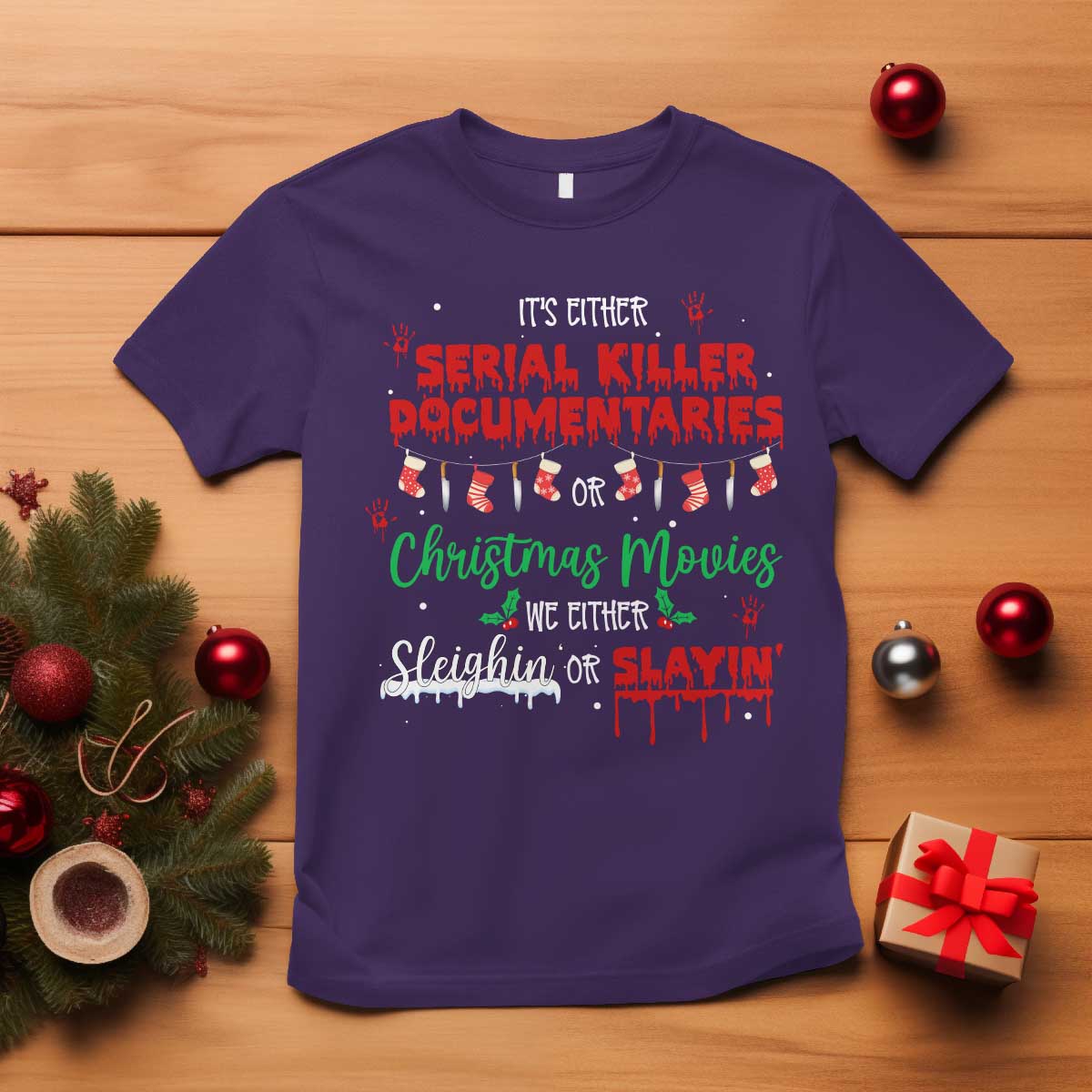 Christmas Criminal Podcast Lover T Shirt It's Either Serial Killer Documentaries Or Christmas Movie - Wonder Print Shop