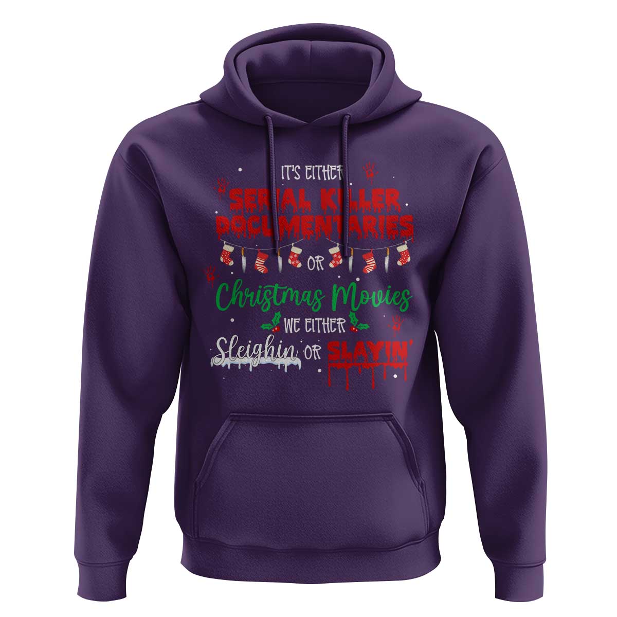 Christmas Criminal Podcast Lover Hoodie It's Either Serial Killer Documentaries Or Christmas Movie - Wonder Print Shop