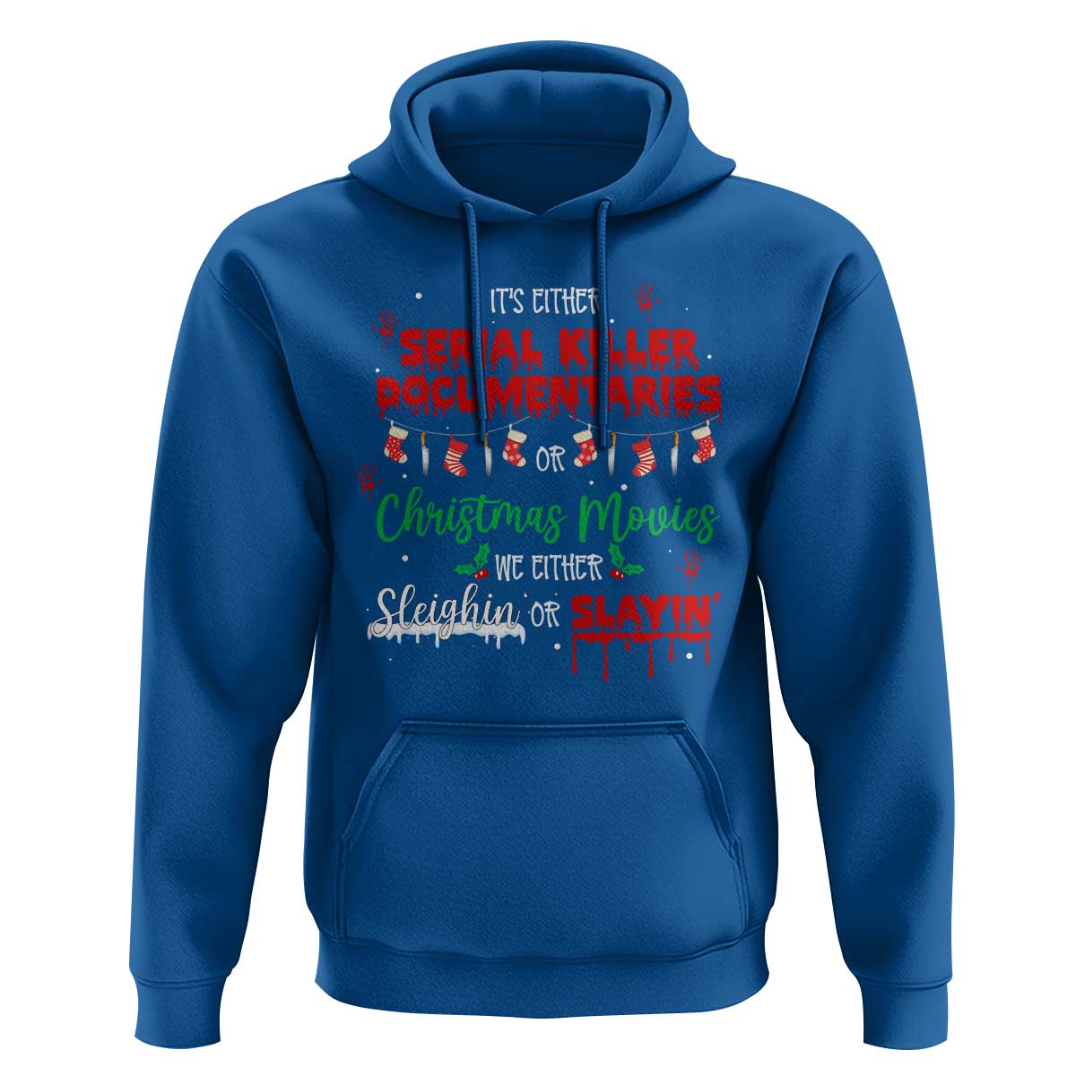 Christmas Criminal Podcast Lover Hoodie It's Either Serial Killer Documentaries Or Christmas Movie - Wonder Print Shop