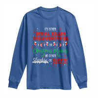 Christmas Criminal Podcast Lover Long Sleeve Shirt It's Either Serial Killer Documentaries Or Christmas Movie - Wonder Print Shop