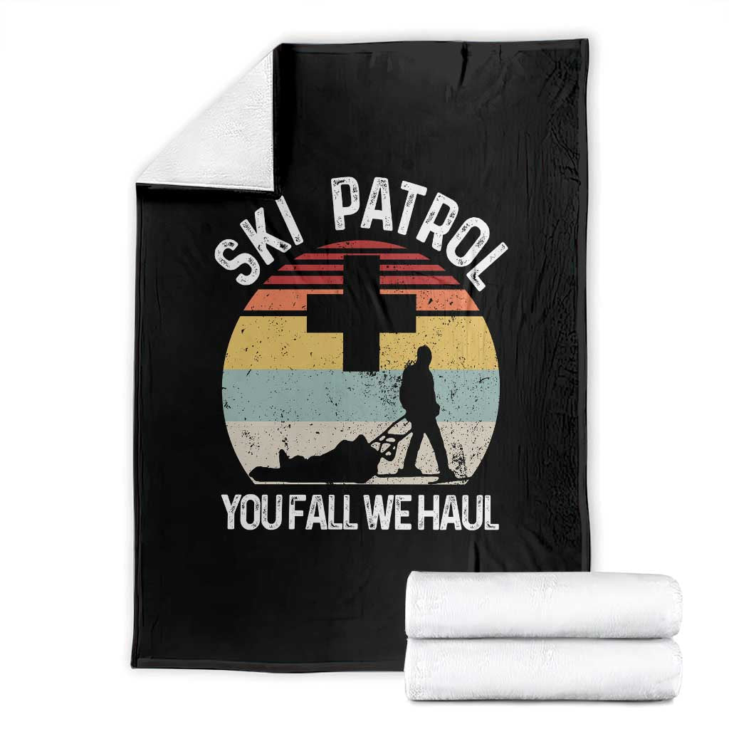 Ski Patrol You Fall We Haul Throw Blanket Funny Skiing Skier Winter Sport - Wonder Print Shop