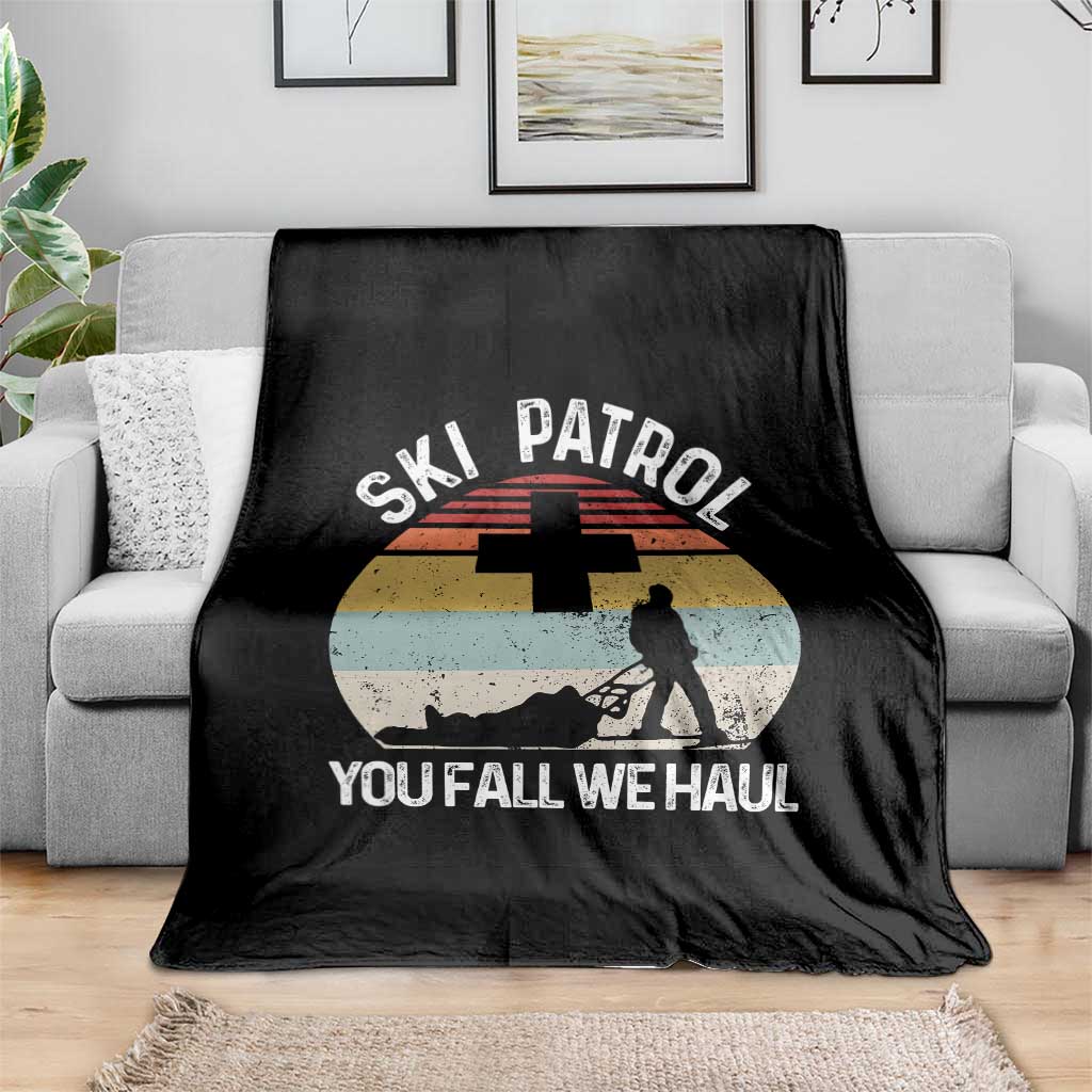 Ski Patrol You Fall We Haul Throw Blanket Funny Skiing Skier Winter Sport - Wonder Print Shop