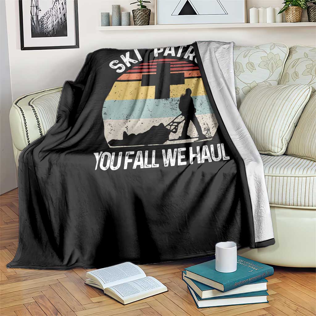 Ski Patrol You Fall We Haul Throw Blanket Funny Skiing Skier Winter Sport - Wonder Print Shop