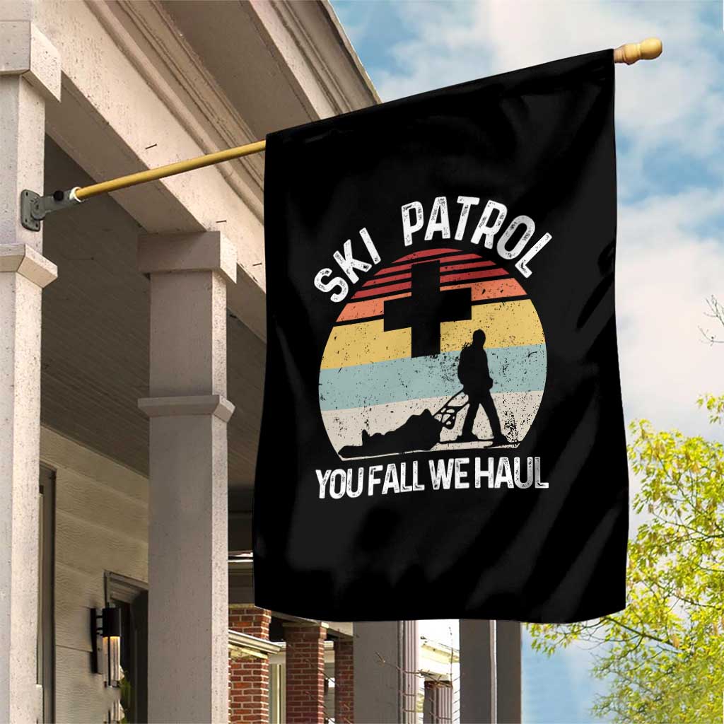 Ski Patrol You Fall We Haul Garden Flag Funny Skiing Skier Winter Sport - Wonder Print Shop