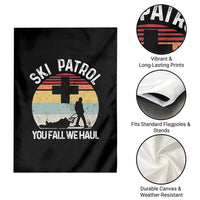 Ski Patrol You Fall We Haul Garden Flag Funny Skiing Skier Winter Sport - Wonder Print Shop