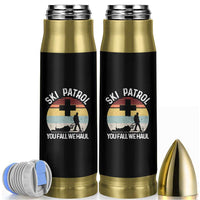 Ski Patrol You Fall We Haul Bullet Tumbler Funny Skiing Skier Winter Sport - Wonder Print Shop
