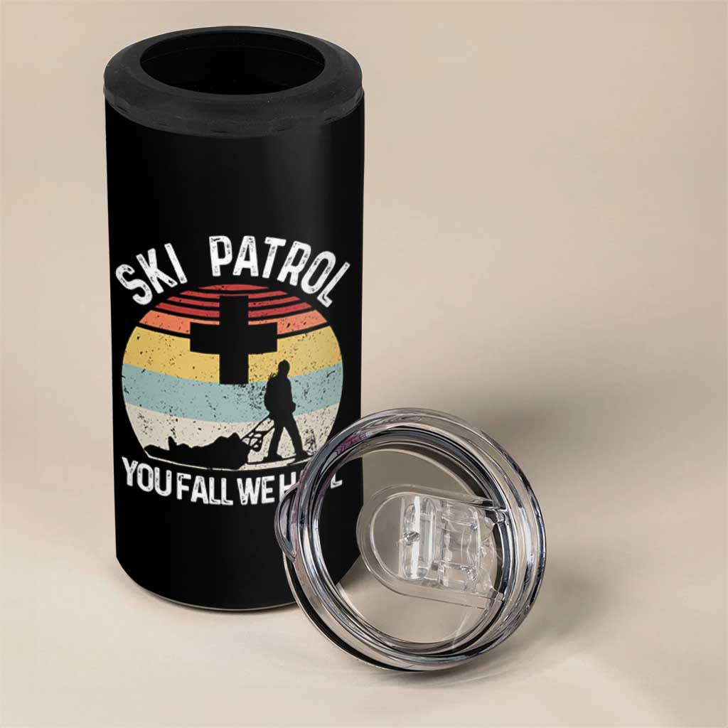 Ski Patrol You Fall We Haul 4 in 1 Can Cooler Tumbler Funny Skiing Skier Winter Sport - Wonder Print Shop