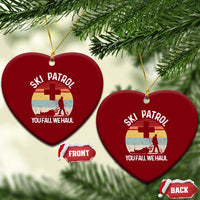 Ski Patrol You Fall We Haul Ceramic Ornament Funny Skiing Skier Winter Sport - Wonder Print Shop