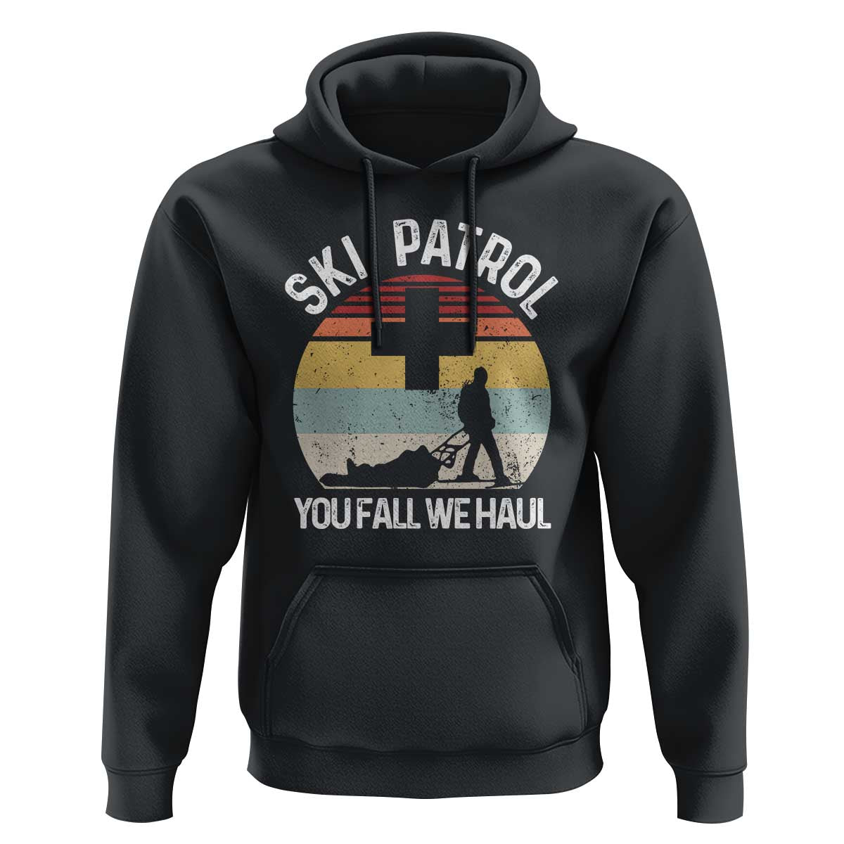 Ski Patrol You Fall We Haul Hoodie Funny Skiing Skier Winter Sport - Wonder Print Shop