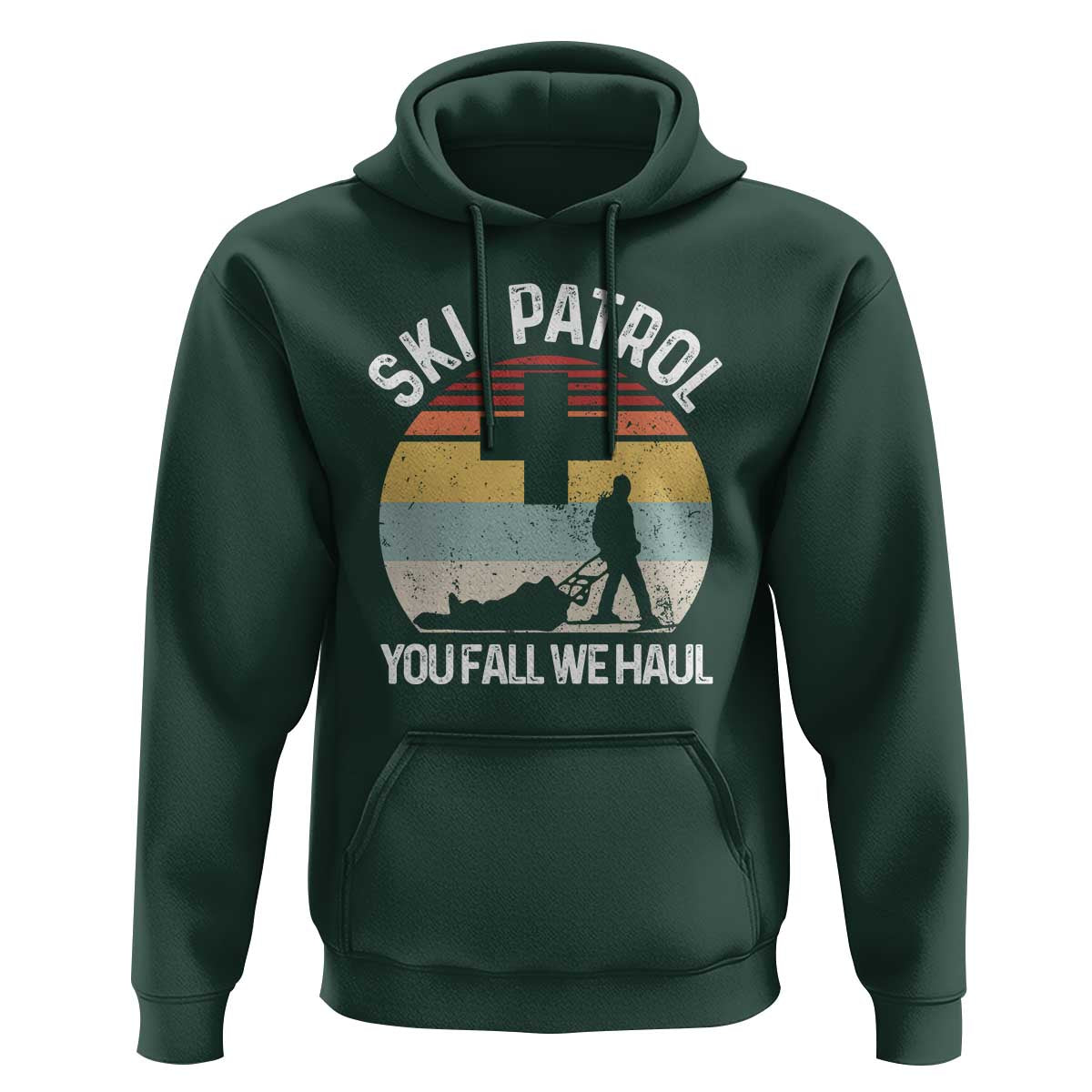 Ski Patrol You Fall We Haul Hoodie Funny Skiing Skier Winter Sport - Wonder Print Shop