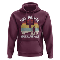 Ski Patrol You Fall We Haul Hoodie Funny Skiing Skier Winter Sport - Wonder Print Shop