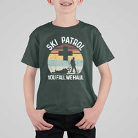 Ski Patrol You Fall We Haul T Shirt For Kid Funny Skiing Skier Winter Sport - Wonder Print Shop