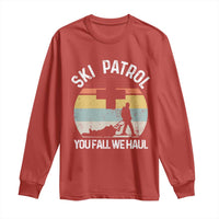 Ski Patrol You Fall We Haul Long Sleeve Shirt Funny Skiing Skier Winter Sport - Wonder Print Shop
