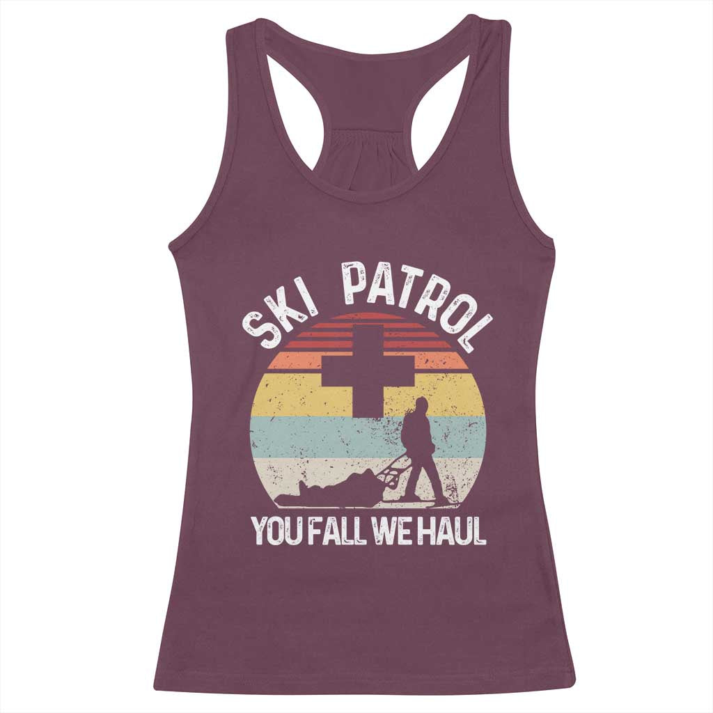 Ski Patrol You Fall We Haul Racerback Tank Top Funny Skiing Skier Winter Sport - Wonder Print Shop