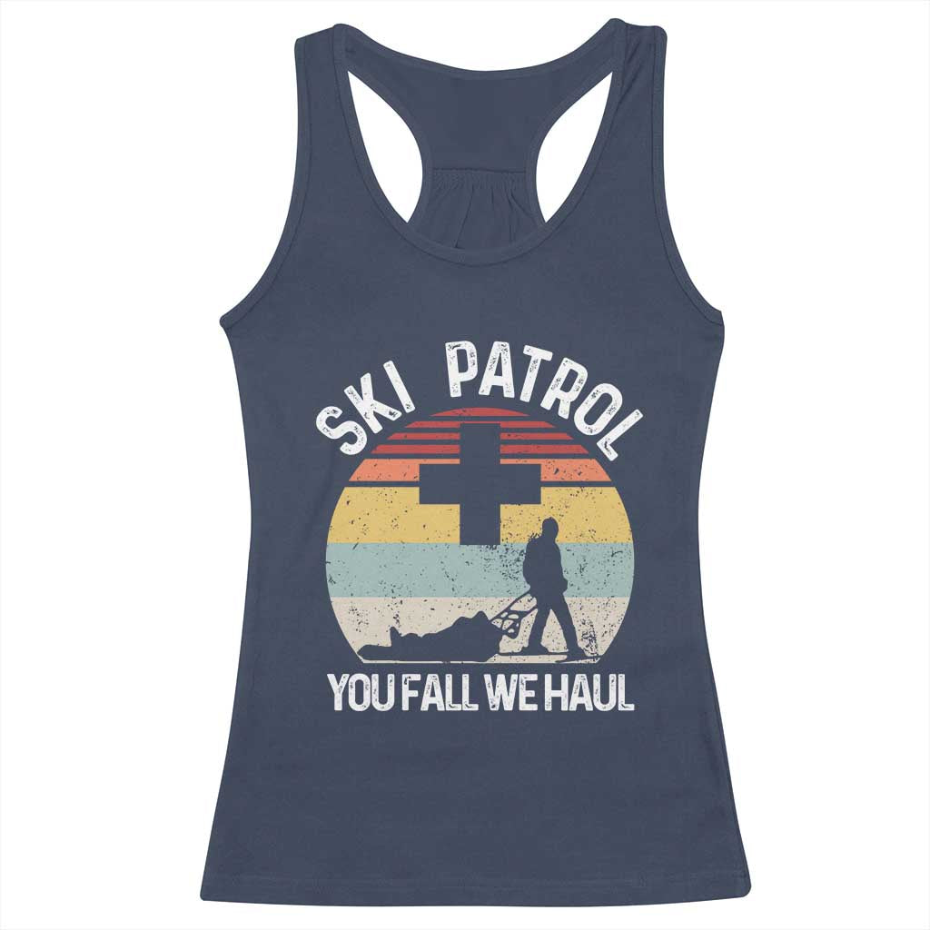 Ski Patrol You Fall We Haul Racerback Tank Top Funny Skiing Skier Winter Sport - Wonder Print Shop