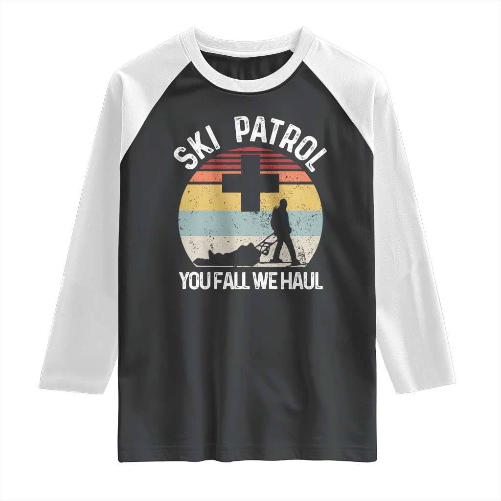 Ski Patrol You Fall We Haul Raglan Shirt Funny Skiing Skier Winter Sport - Wonder Print Shop
