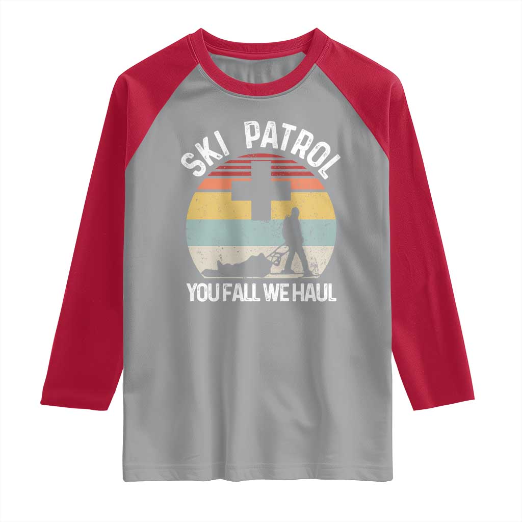 Ski Patrol You Fall We Haul Raglan Shirt Funny Skiing Skier Winter Sport - Wonder Print Shop