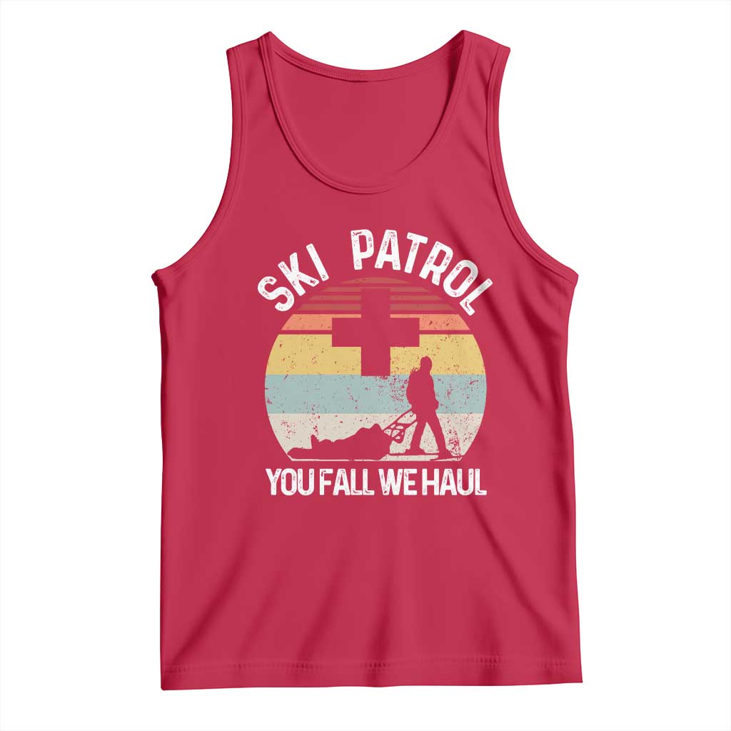 Ski Patrol You Fall We Haul Tank Top Funny Skiing Skier Winter Sport - Wonder Print Shop