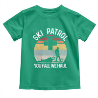 Ski Patrol You Fall We Haul Toddler T Shirt Funny Skiing Skier Winter Sport - Wonder Print Shop