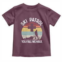 Ski Patrol You Fall We Haul Toddler T Shirt Funny Skiing Skier Winter Sport - Wonder Print Shop