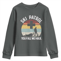 Ski Patrol You Fall We Haul Youth Sweatshirt Funny Skiing Skier Winter Sport - Wonder Print Shop