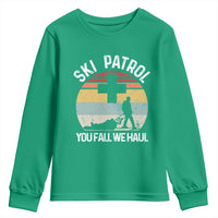 Ski Patrol You Fall We Haul Youth Sweatshirt Funny Skiing Skier Winter Sport - Wonder Print Shop