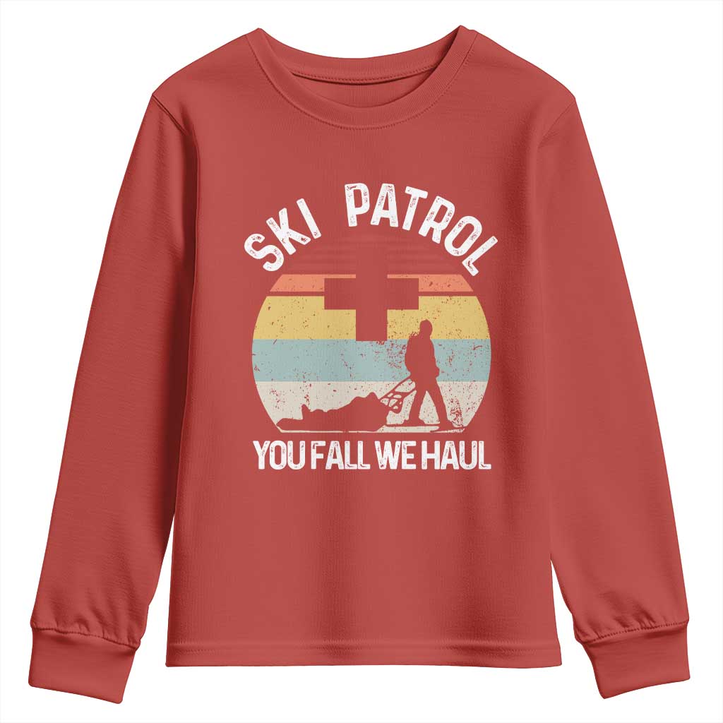 Ski Patrol You Fall We Haul Youth Sweatshirt Funny Skiing Skier Winter Sport - Wonder Print Shop