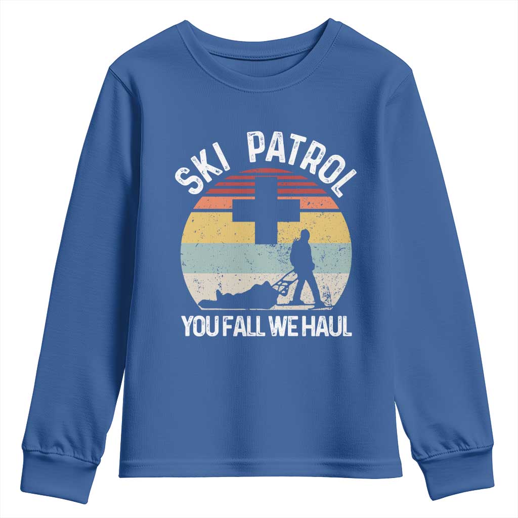 Ski Patrol You Fall We Haul Youth Sweatshirt Funny Skiing Skier Winter Sport - Wonder Print Shop