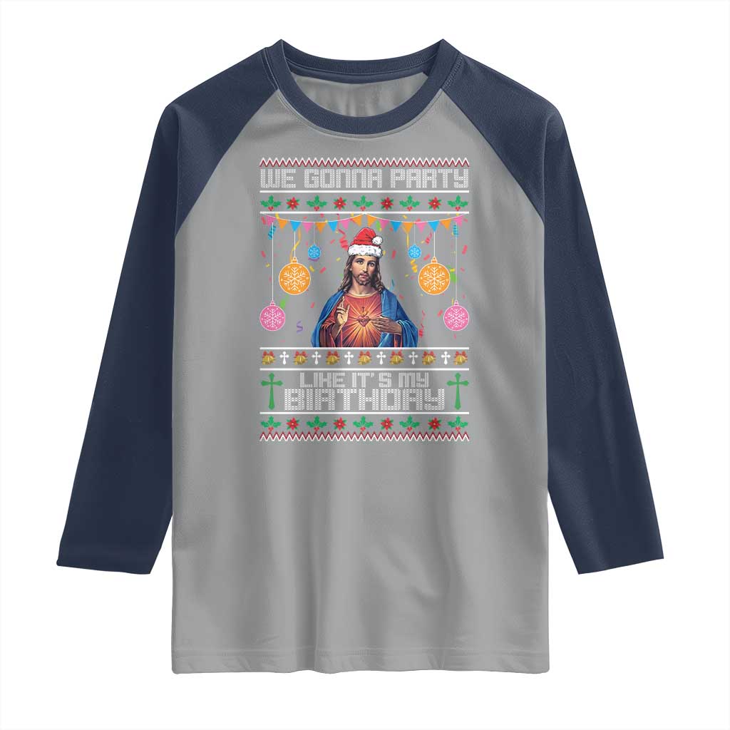 Funny Jesus Christmas Raglan Shirt We Gonna Party Like It's My Birthday Christian Xmas - Wonder Print Shop