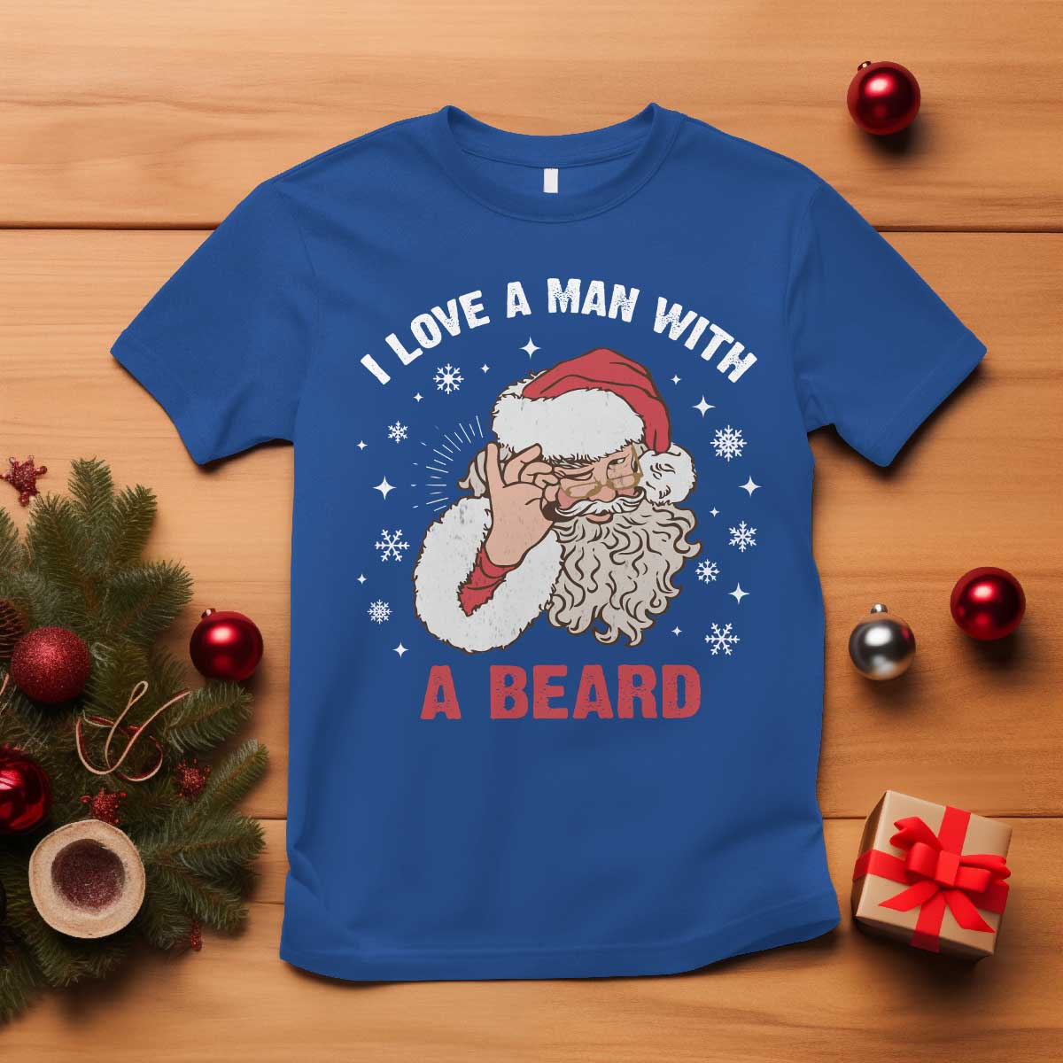 Funny Christmas Santa T Shirt I Love A Man With A Beard Snowflake - Wonder Print Shop