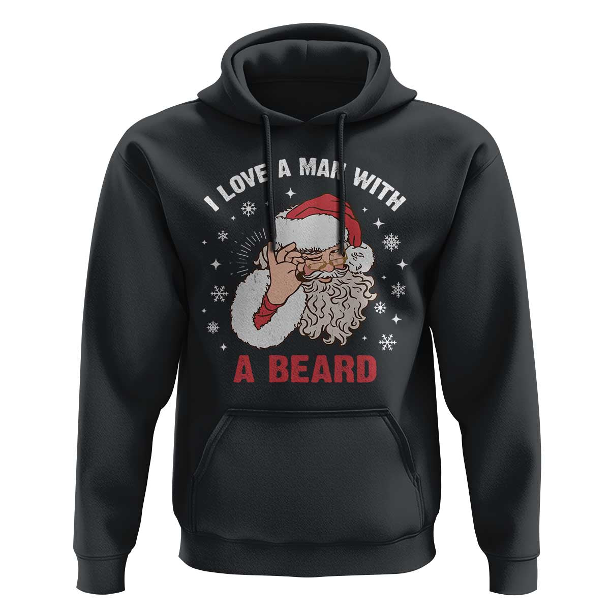 Funny Christmas Santa Hoodie I Love A Man With A Beard Snowflake