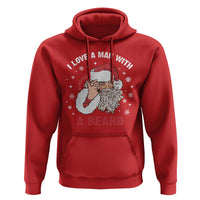 Funny Christmas Santa Hoodie I Love A Man With A Beard Snowflake